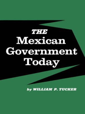 cover image of The Mexican Government Today